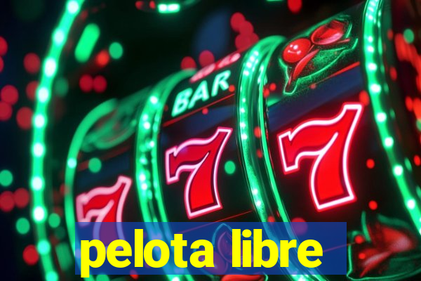 pelota libre